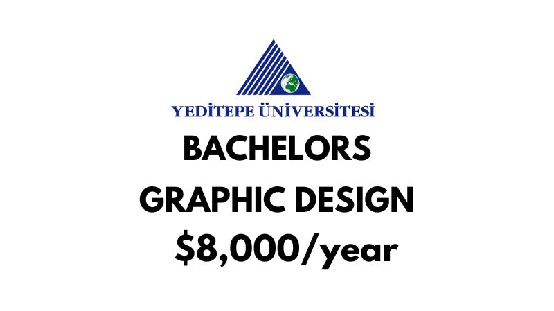 Bachelors of Arts (BA) in Graphic Design at Yeditepe University Tuition Fee: $8.000/year (After Scholarship)