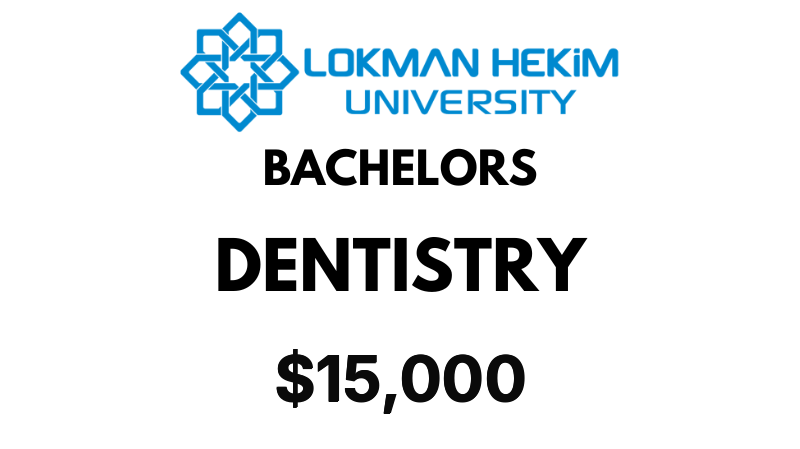 Bachelor of Dentistry (BDS) at Lokman Hekim University: Tuition Fee: $15,000/Year (After Scholarship)