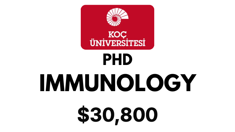 Doctoral - PhD in Immunology at Koc University: Tuition: $30,800 Entire Program (Scholarship Available)